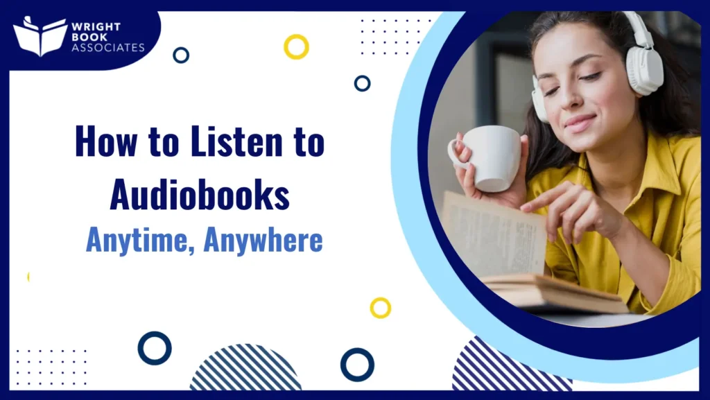 How to Listen to Audiobooks