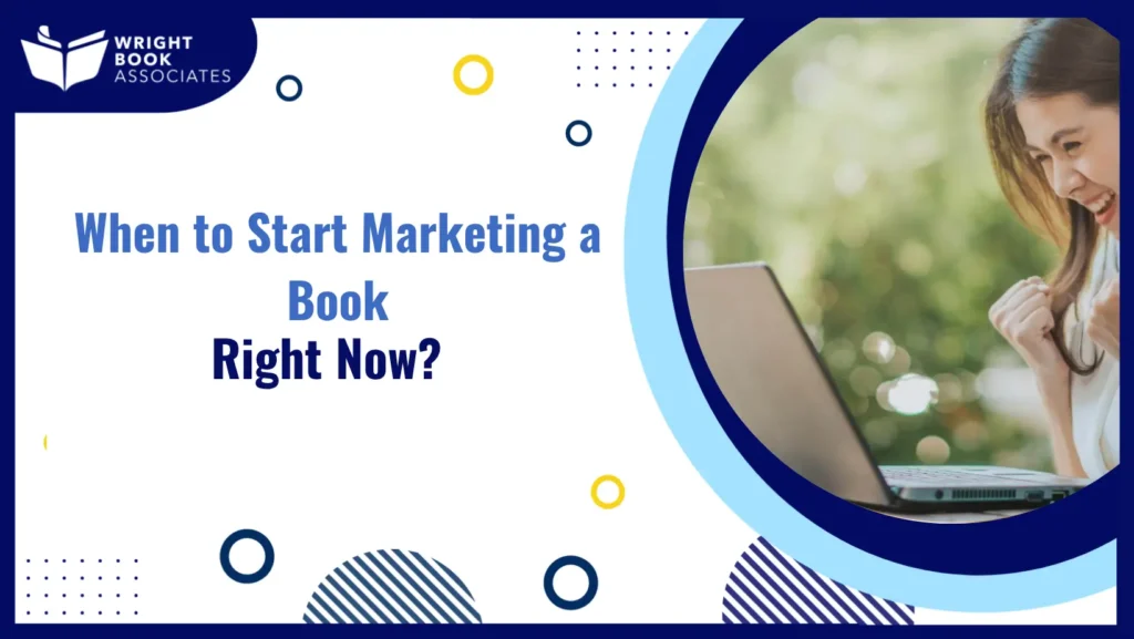 When to Start Marketing a Book